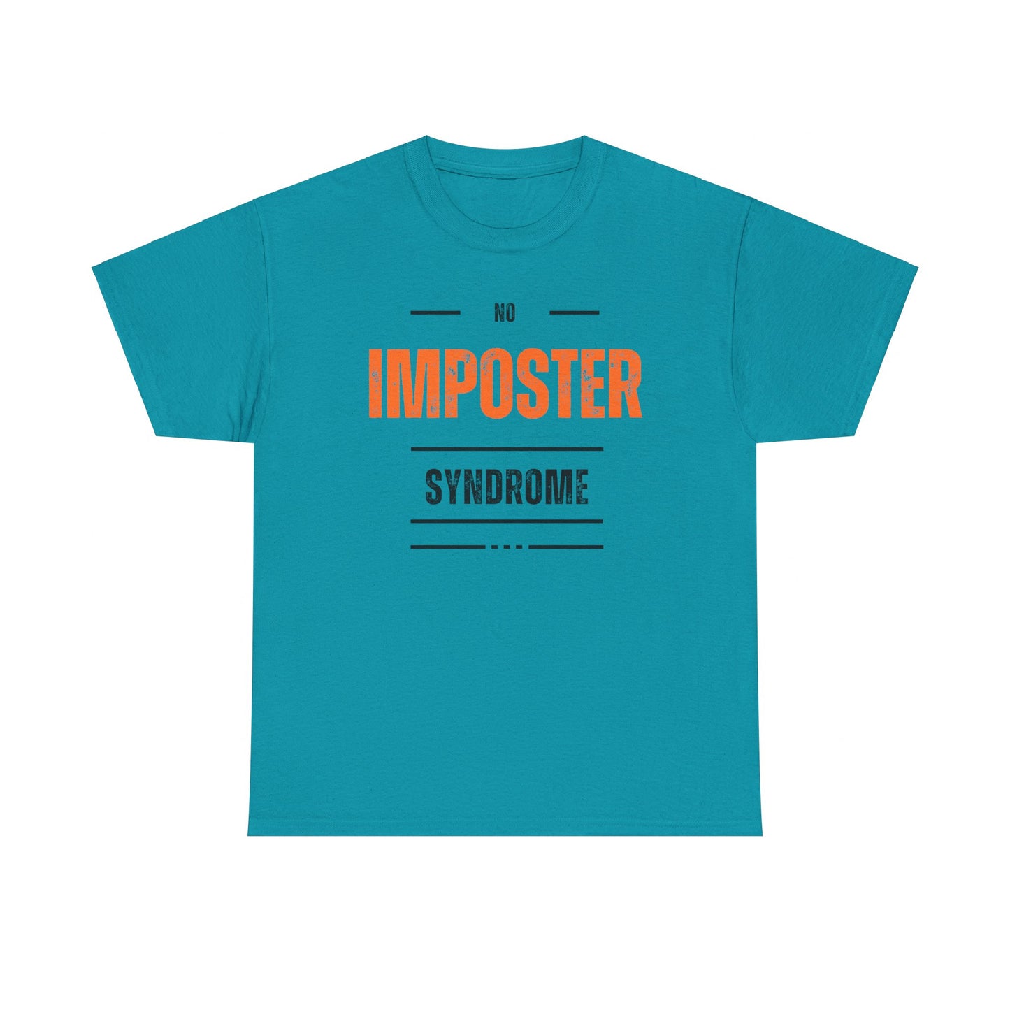 No Imposter Syndrome Women's & Men's T-Shirt