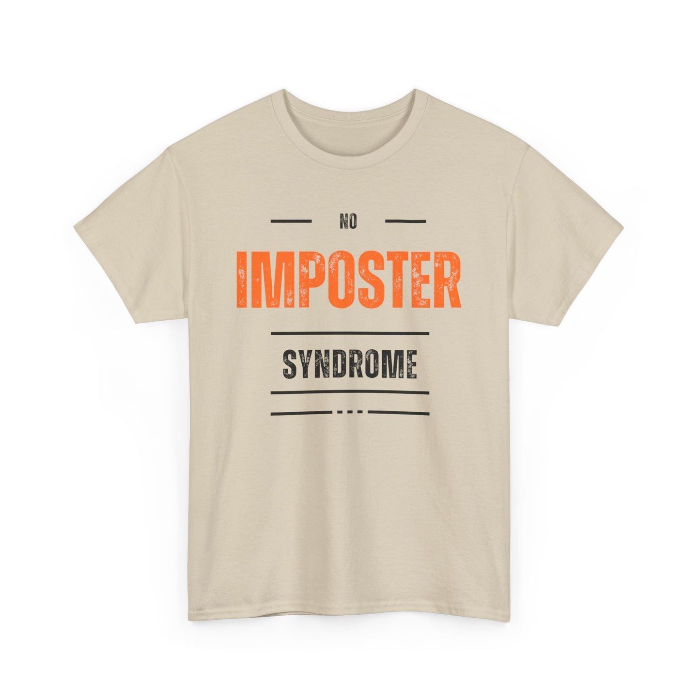 No Imposter Syndrome Women's & Men's T-Shirt