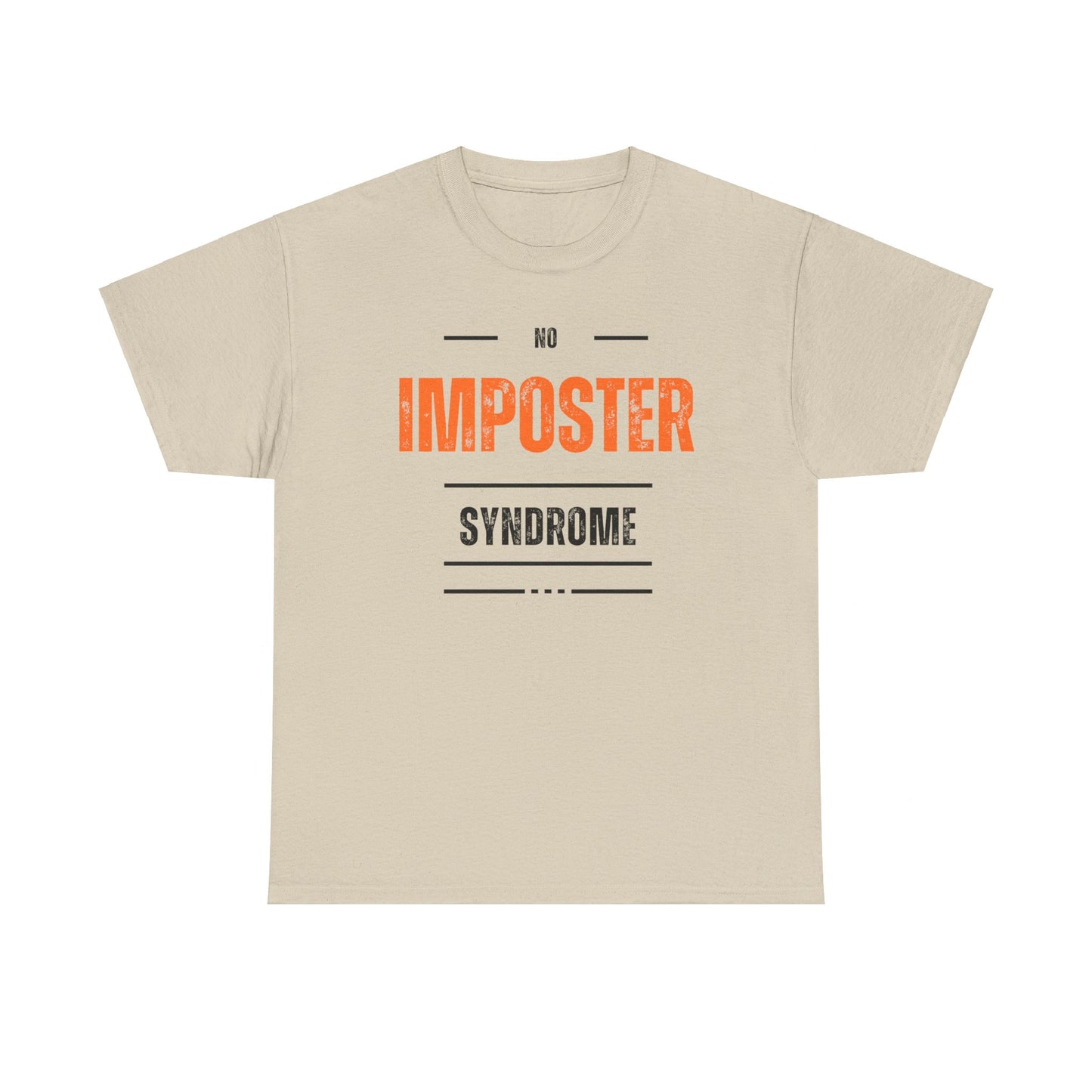 No Imposter Syndrome Women's & Men's T-Shirt