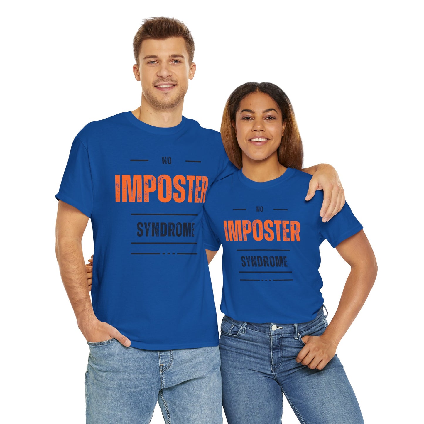 No Imposter Syndrome Women's & Men's T-Shirt