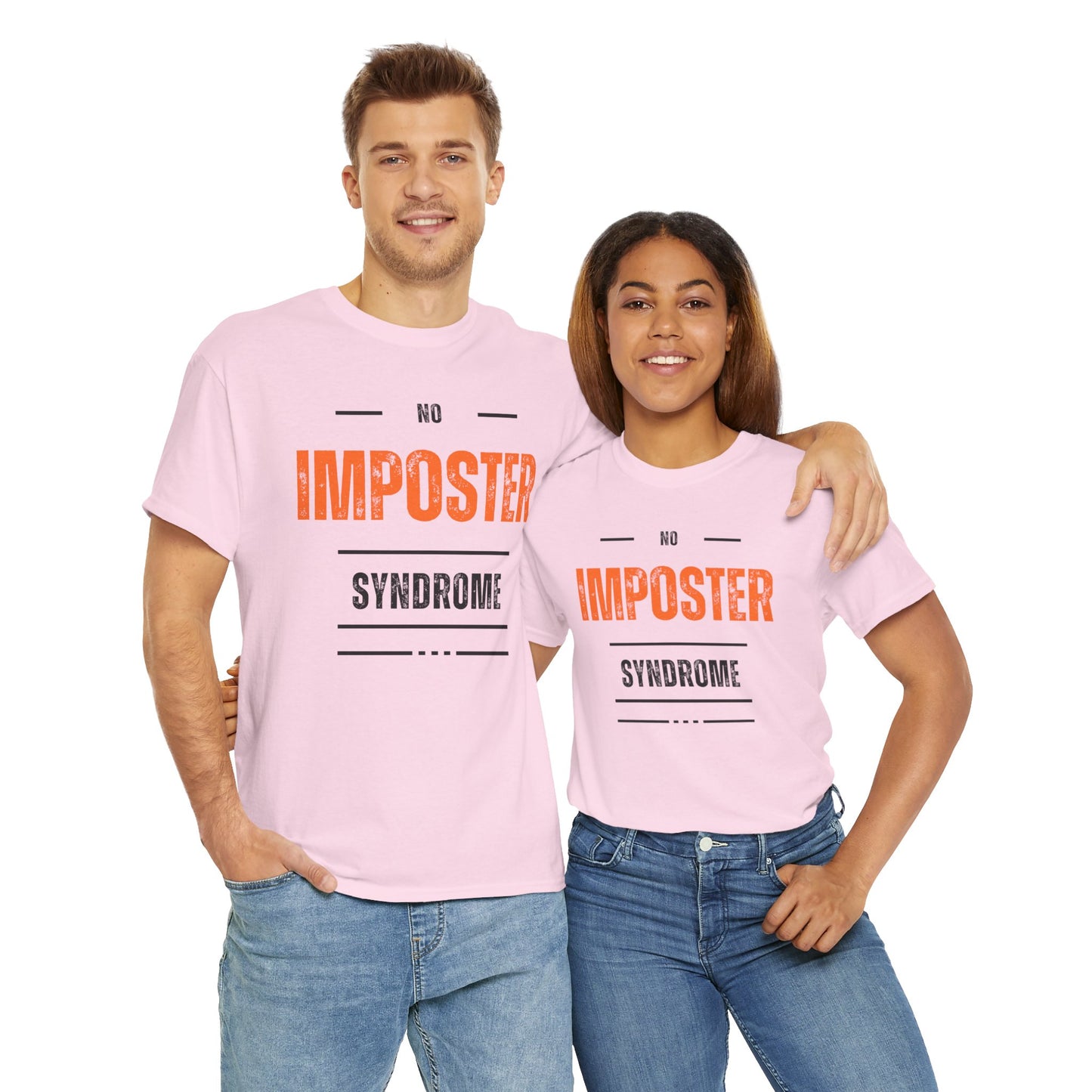 No Imposter Syndrome Women's & Men's T-Shirt