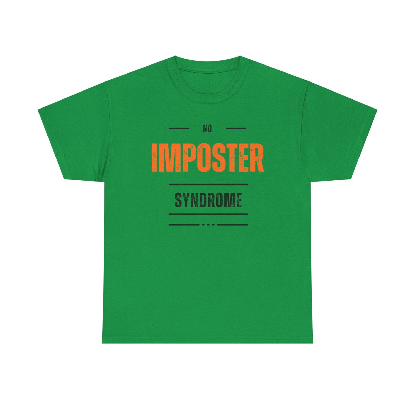 No Imposter Syndrome Women's & Men's T-Shirt