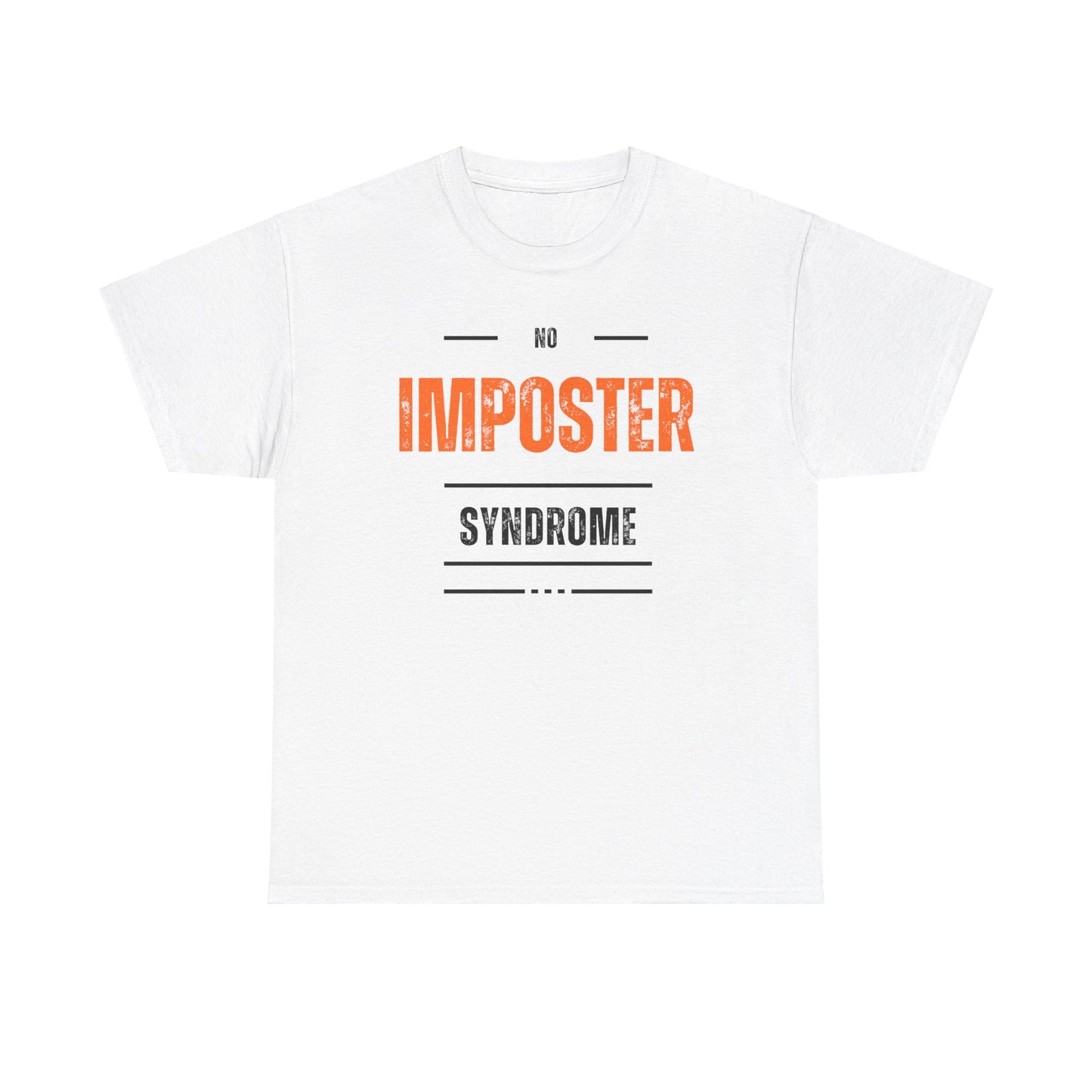 No Imposter Syndrome Women's & Men's T-Shirt