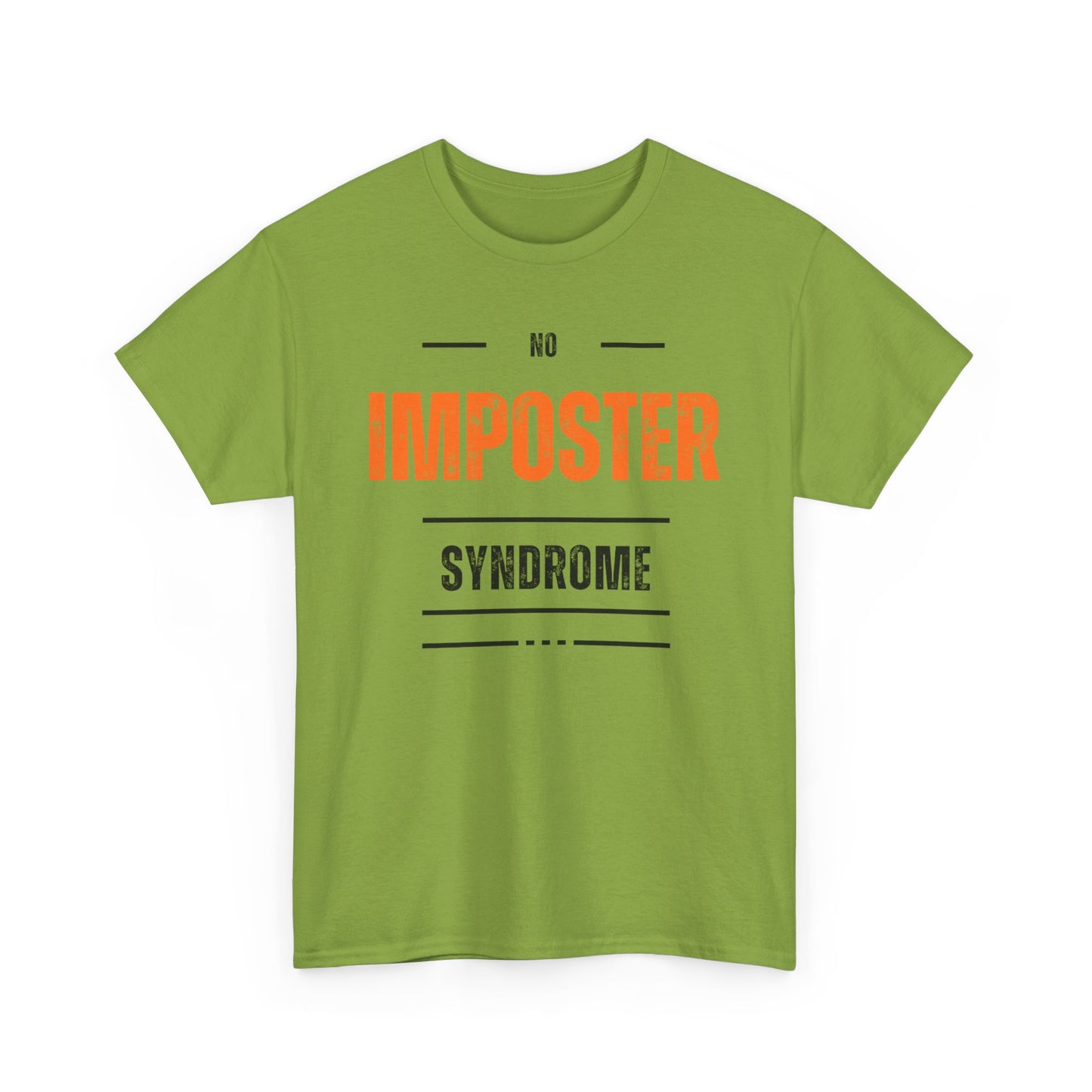 No Imposter Syndrome Women's & Men's T-Shirt