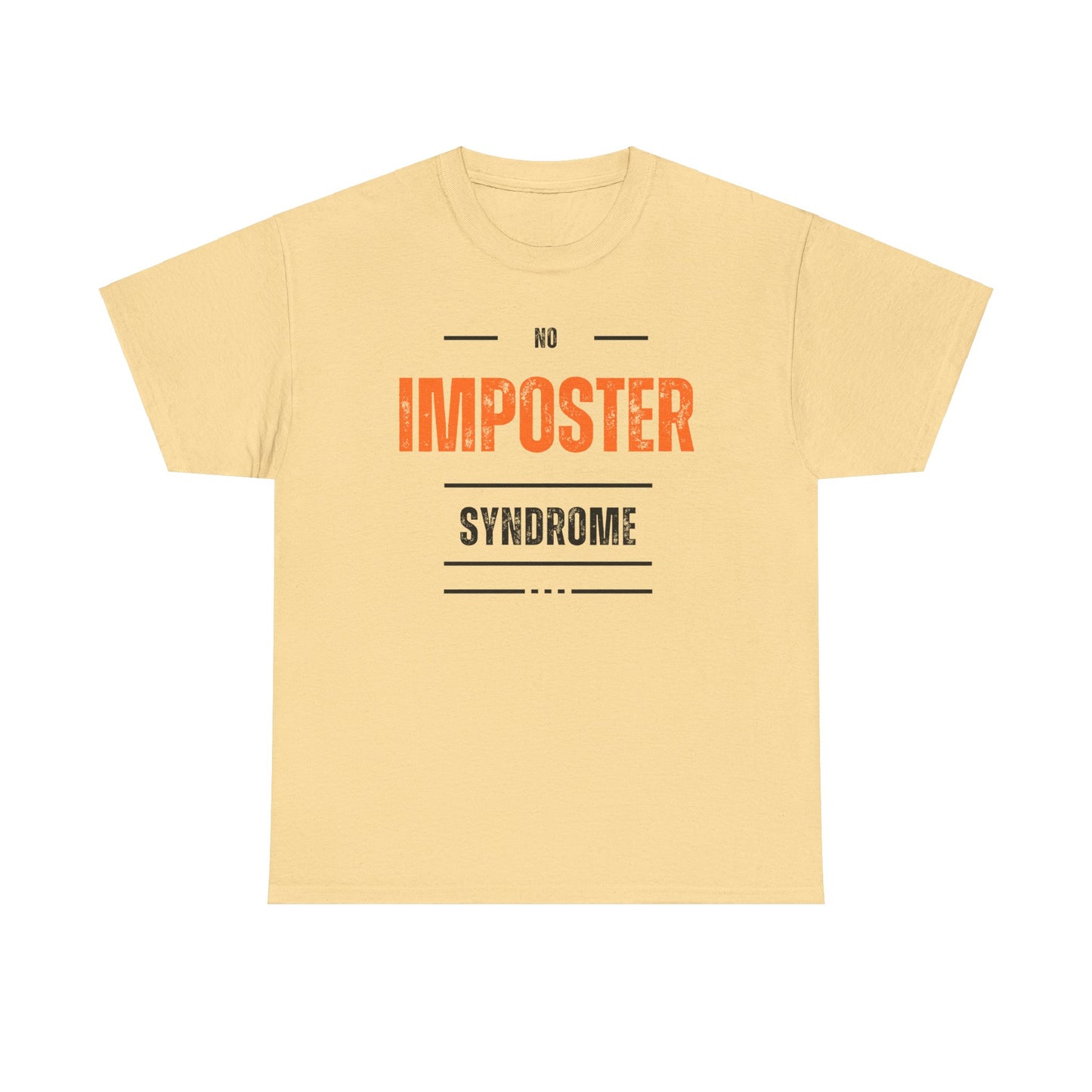 No Imposter Syndrome Women's & Men's T-Shirt