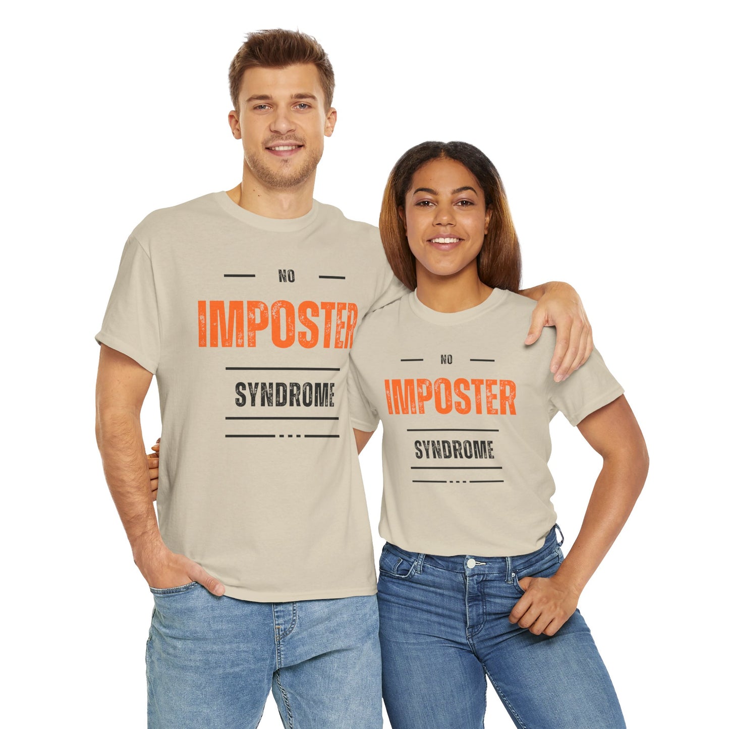 No Imposter Syndrome Women's & Men's T-Shirt