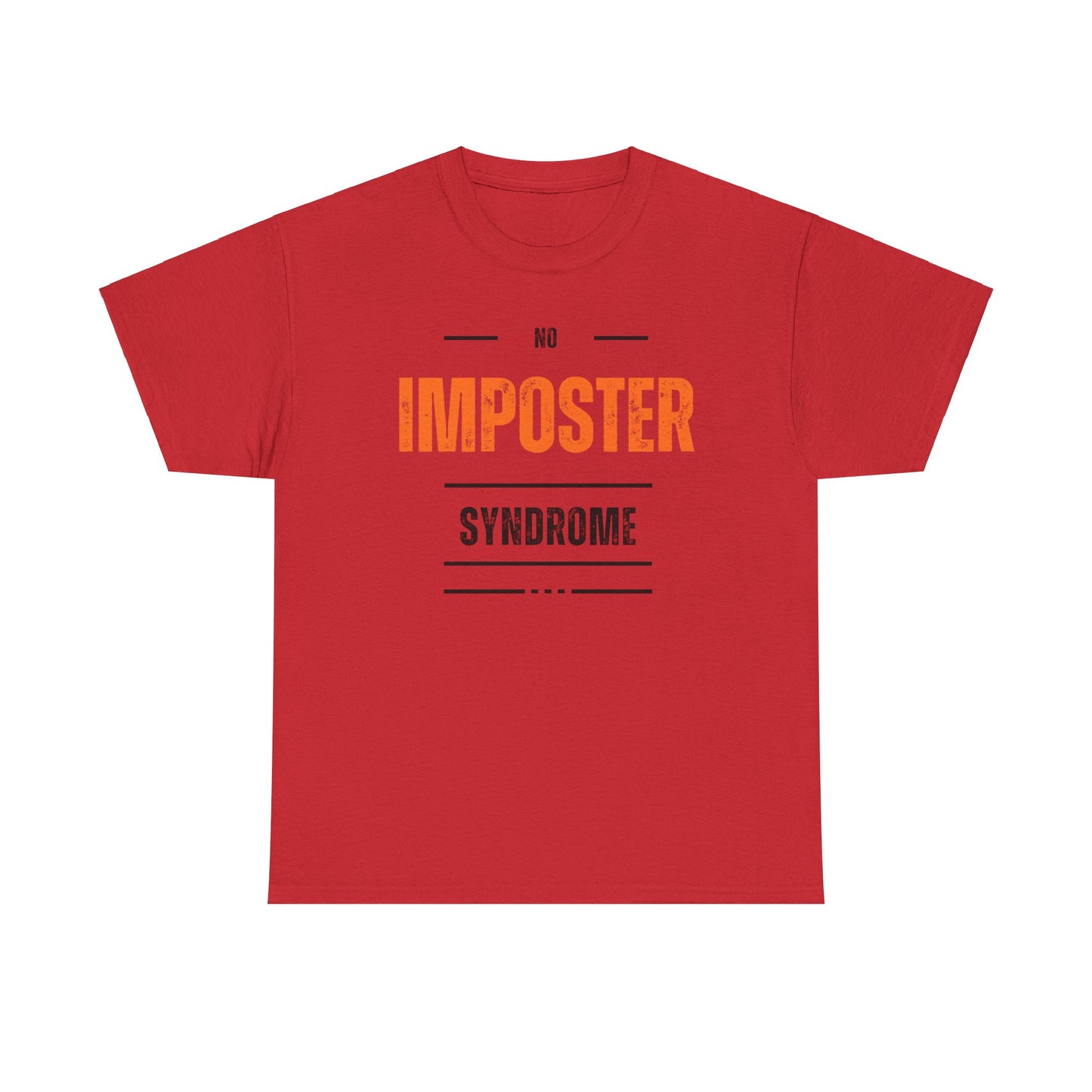 No Imposter Syndrome Women's & Men's T-Shirt