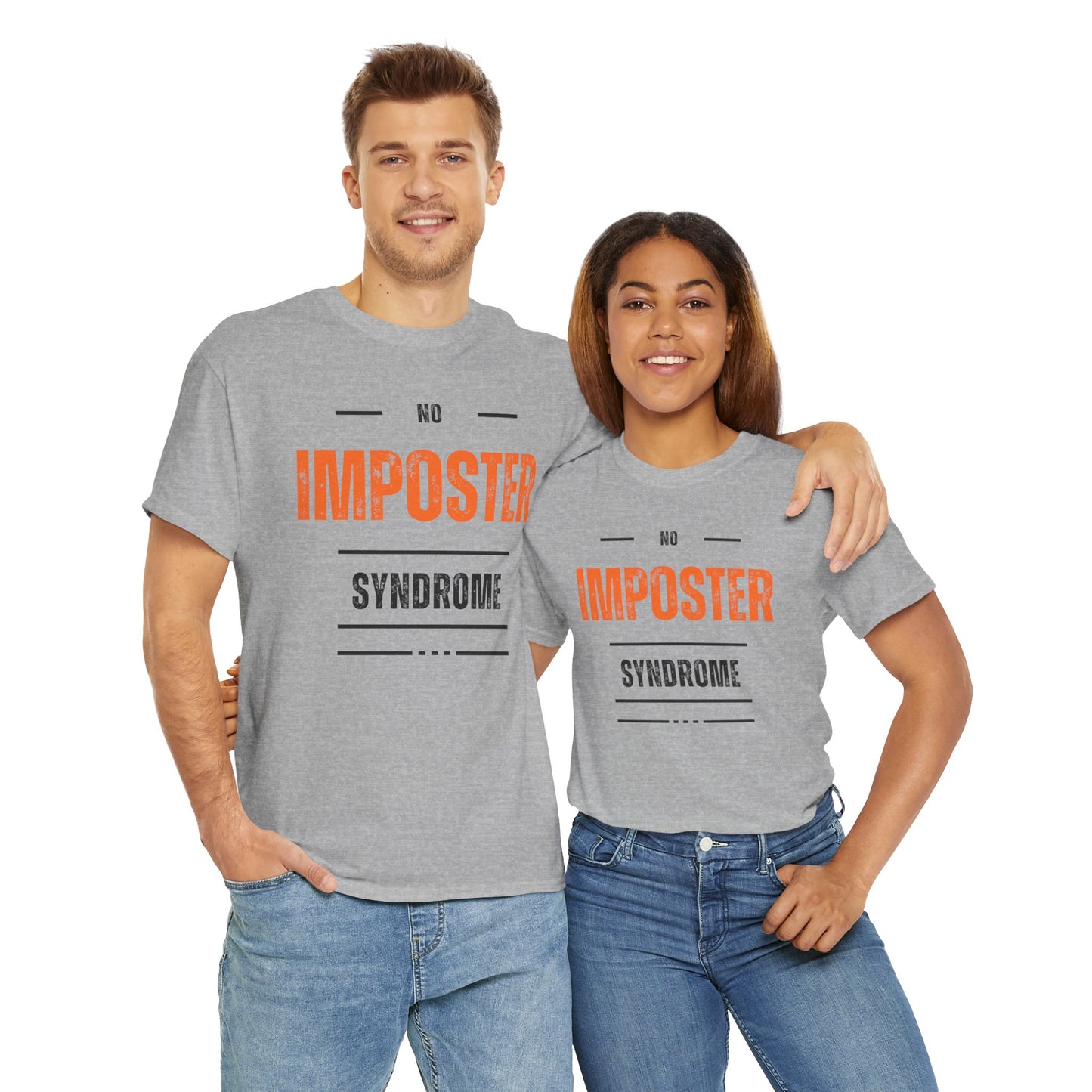 No Imposter Syndrome Women's & Men's T-Shirt