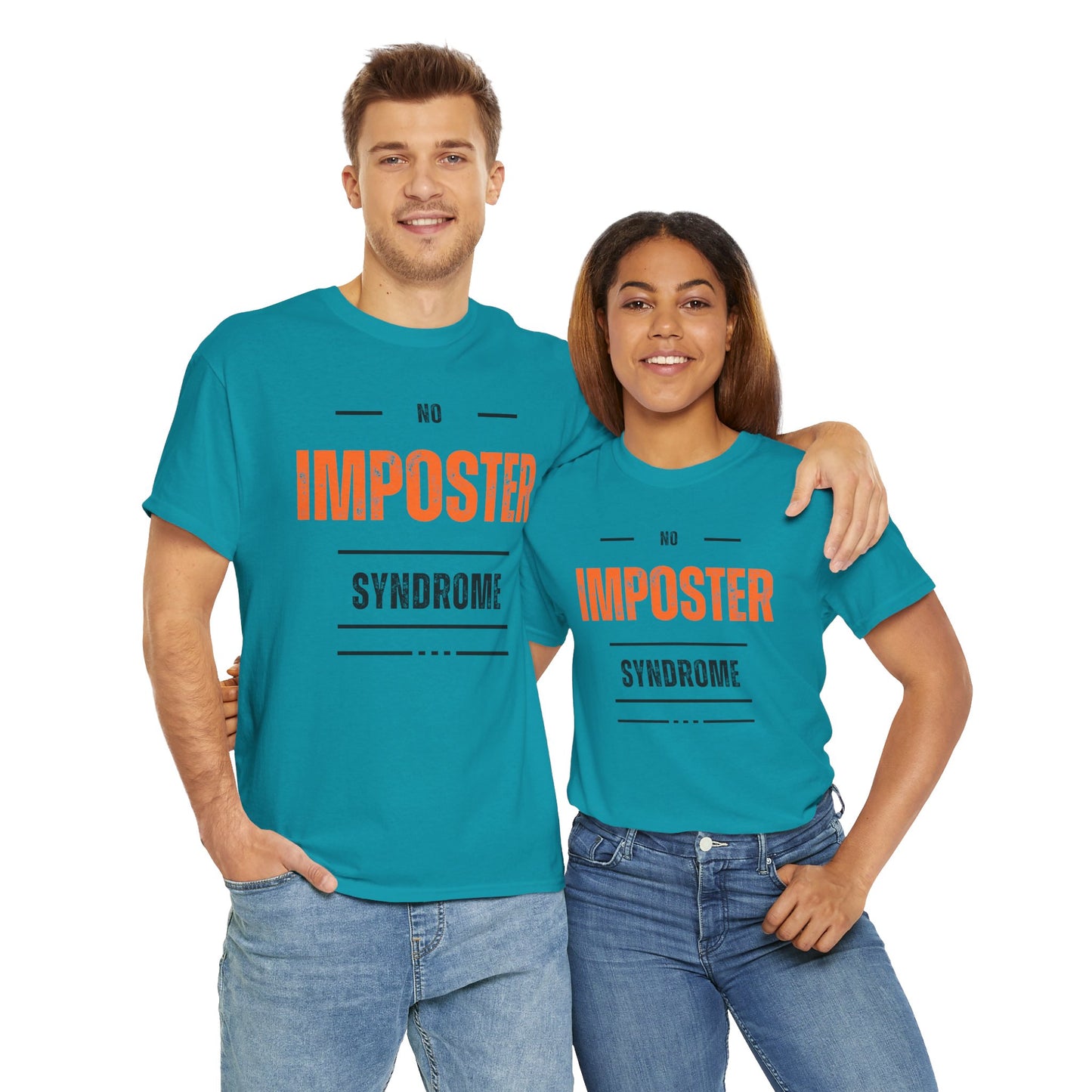 No Imposter Syndrome Women's & Men's T-Shirt